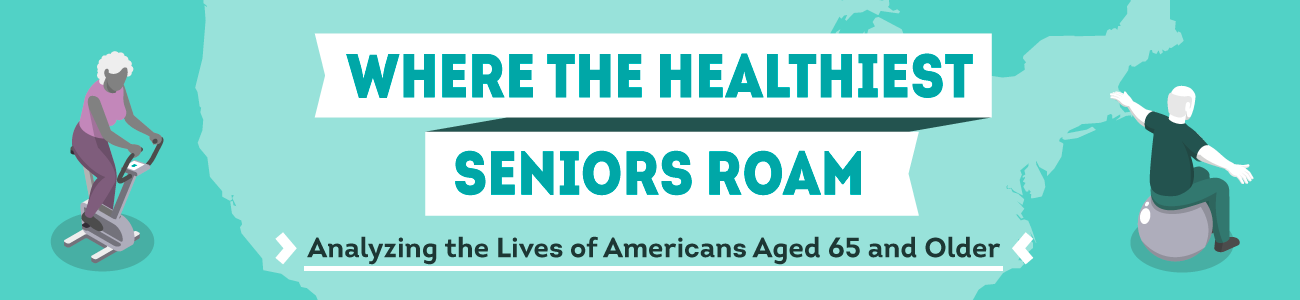 Where The Healthiest Seniors Roam